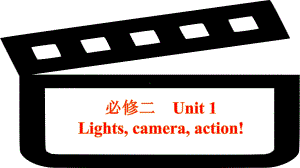 Unit1 Lights, camera, action！词块+教材话题句子复习（ppt课件）-2022新牛津译林版（2020）《高中英语》必修第二册.pptx