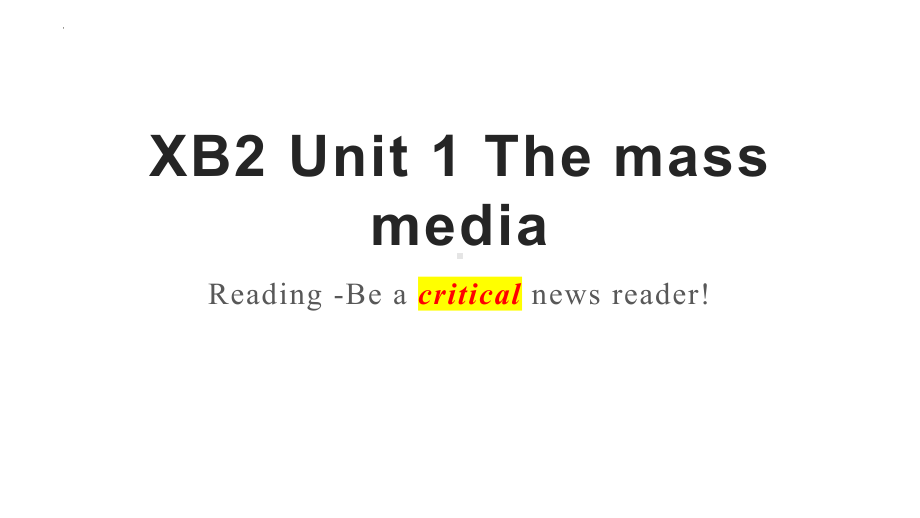 Unit 1 The mass media课文+Language points（ppt课件） -2022新牛津译林版（2020）《高中英语》选择性必修第二册.pptx_第1页