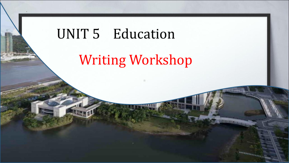 Unit 5 Writing Workshop 单词+知识点（ppt课件）-2022新北师大版（2019）《高中英语》选择性必修第二册.pptx_第1页