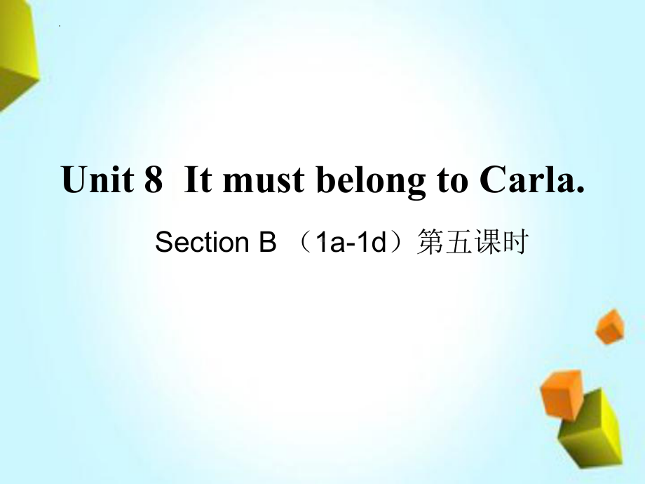 Unit 8 Secction B (1a-1d)课件2022-2023学年人教版九年级英语全册.pptx（纯ppt,可能不含音视频素材）_第1页