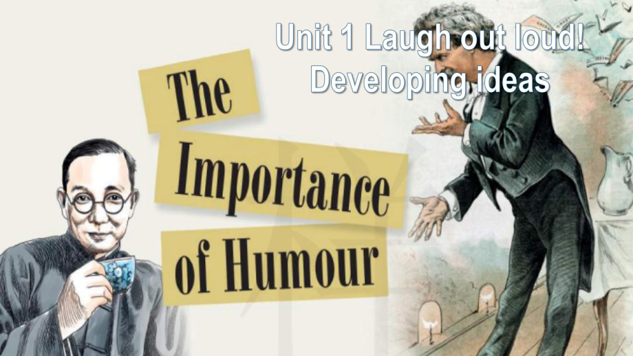 Unit 1 Laugh out loud! Developing ideas （ppt课件）-2022新外研版（2019）《高中英语》选择性必修第一册.pptx_第1页