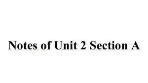 Unit2 SectionA 知识点课件2022-2023学年人教版八年级英语上册.pptx（纯ppt,可能不含音视频素材）