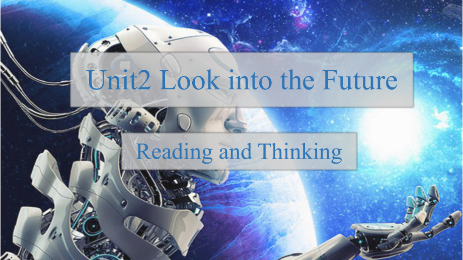 Unit2 Reading and thinking looking into future（ppt课件） -2022新人教版（2019）《高中英语》选择性必修第一册.pptx_第1页