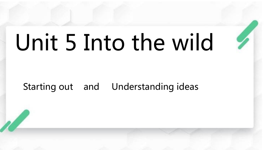 Unit 5 Starting Out and Understanding Ideas 词汇+文本解析（ppt课件+视频）-2022新外研版（2019）《高中英语》必修第一册.rar