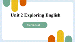 Unit2 Exploring English Starting out（ppt课件）-2022新外研版（2019）《高中英语》必修第一册.pptx