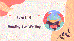 Unit 3 Reading for writing （ppt课件） -2022新人教版（2019）《高中英语》选择性必修第一册.pptx