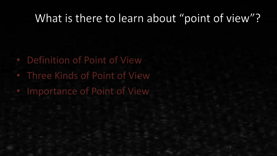 《新编英语小说鉴赏》课件Point of View.pptx_第2页