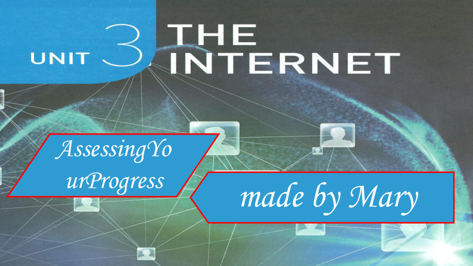 Unit 3 The Internet Assessing Your Progress ppt课件 -（2019）新人教版高中英语必修第二册 .pptx_第1页