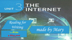 Unit 3 The Internet Reading for Writing ppt课件-（2019）新人教版高中英语必修第二册.pptx