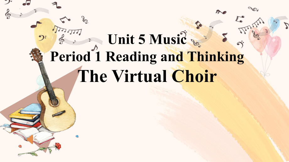 Unit 5 Music Reading and Thinking ppt课件-（2019）新人教版高中英语必修第二册 (5).pptx_第1页