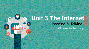 Unit 3 The Internet Period 4 Listening and Talkingppt课件-（2019）新人教版高中英语必修第二册.pptx