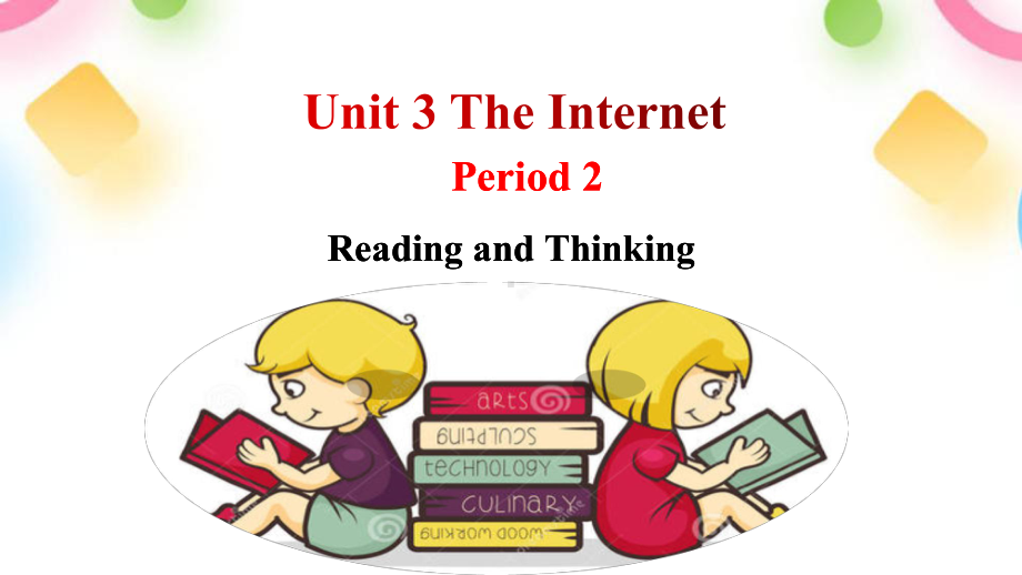 Unit 3 Reading and Thinking ppt课件-（2019）新人教版高中英语必修第二册 (2).pptx_第1页