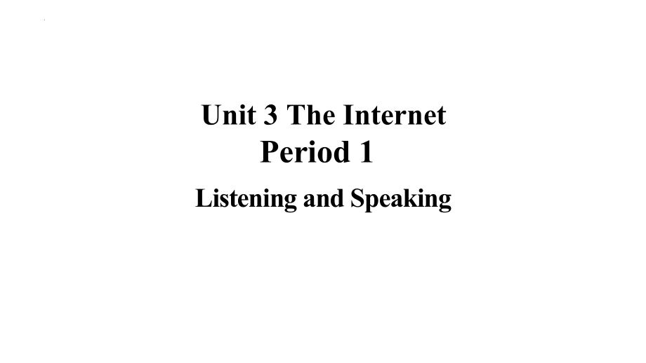 Unit 3 Listening and Speaking ppt课件（含音视频素材）-（2019）新人教版高中英语必修第二册 (2).rar