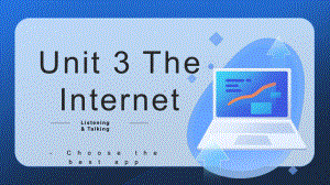 Unit 3 The Internet Listening and Talkingppt课件-（2019）新人教版高中英语必修第二册.pptx