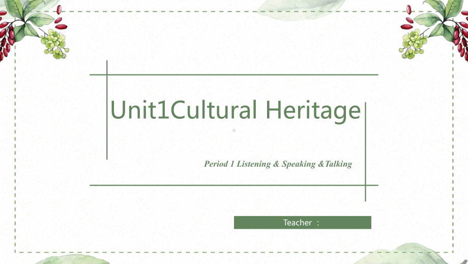 Unit 1 Cultural Heritage Listening and speaking ppt课件-（2019）新人教版高中英语必修第二册.pptx_第1页