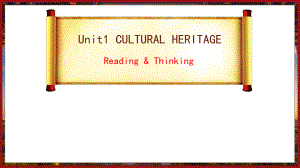 Unit 1 Cultural heritage Reading and thinking ppt课件-（2019）新人教版高中英语高一必修第二册.pptx