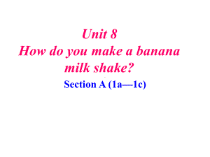 How do you make a banana milk shake教学课件.ppt