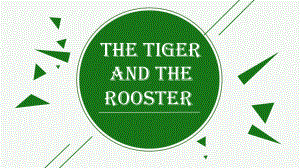 tiger and rooster 教学课件.pptx