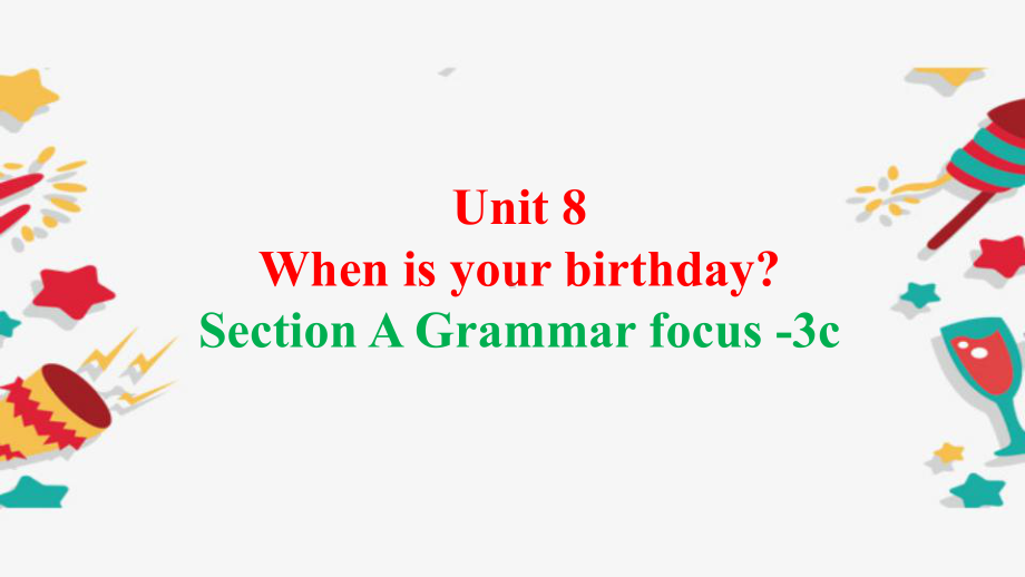 Section A Grammar Focus-3c教学课件.pptx_第1页