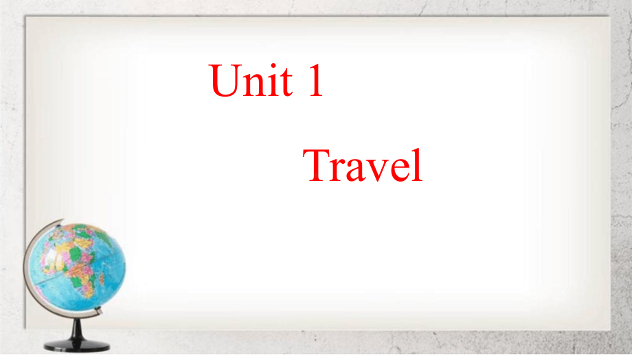 Travel中职英语基础模块-下册Unit-1课件3语文版.ppt（无音视频）_第1页