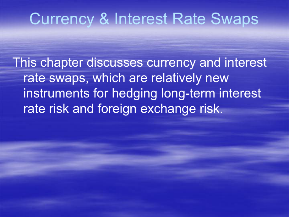 SWAP-Currency-and-Interest-Rate-现代金融市场概论教学课件.ppt_第2页