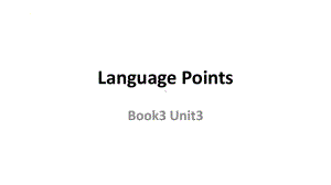 Unit 3 阅读语言点Language Points ppt课件-（2021新）人教版高中英语必修第三册.pptx