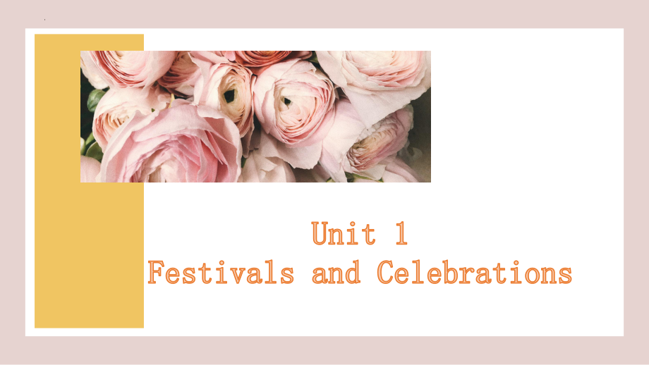 Unit 1 Festivals and Celebrations Vocabulary Expansionppt课件-（2021新）人教版高中英语必修第三册.pptx_第1页