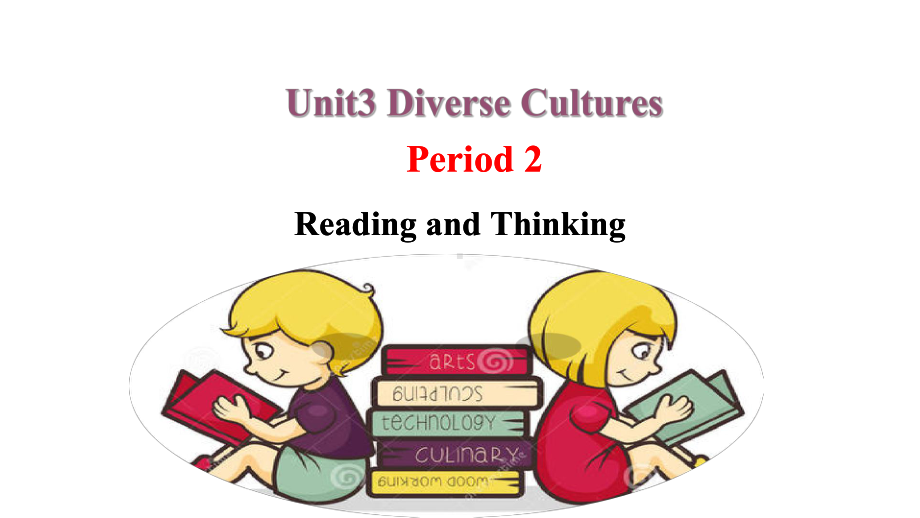 Unit 3 Diverse cultures Reading and Thinkingppt课件-（2021新）人教版高中英语必修第三册.ppt_第1页