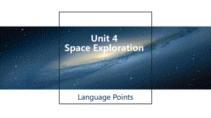 Unit 4 Space Exploration Language pointsppt课件-（2021新）人教版高中英语高一必修第三册.pptx