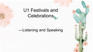 Unit1 Listening and speaking ppt课件-（2021新）人教版高中英语高一必修第三册）.pptx