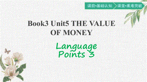 Unit 5 The Value of Money Language points 3 ppt课件-（2021新）人教版高中英语必修第三册高一下学期.pptx