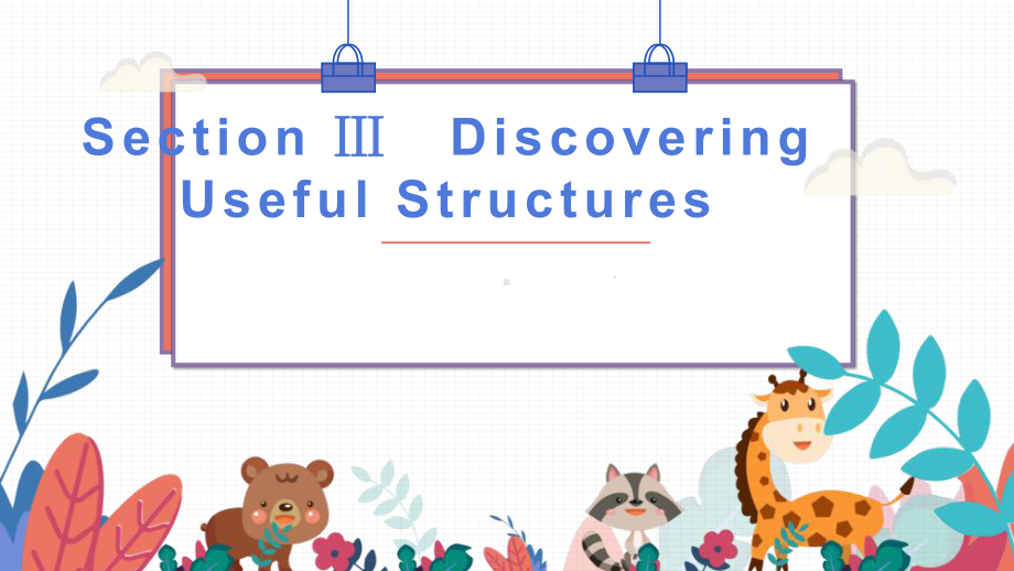 Unit 2 Discovering Useful Structuresppt课件 -（2021新）人教版高中英语高必修第三册.pptx_第1页