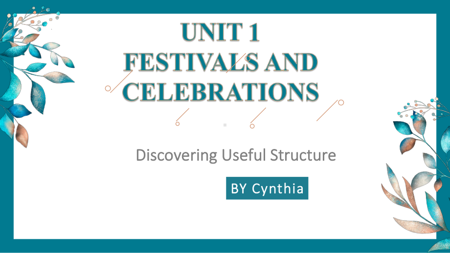 Unit 1 Festivals and celebrations Discovering Useful Structuresppt课件-（2021新）人教版高中英语必修第三册(1).pptx_第1页