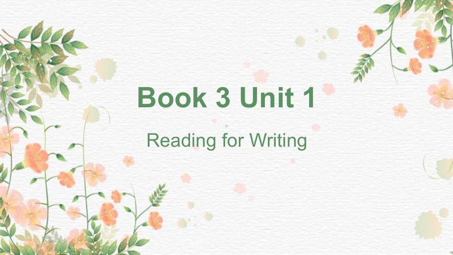 Unit 1 Reading for writing 课文翻译及知识点讲解 ppt课件-（2021新）人教版高中英语必修第三册.pptx_第1页