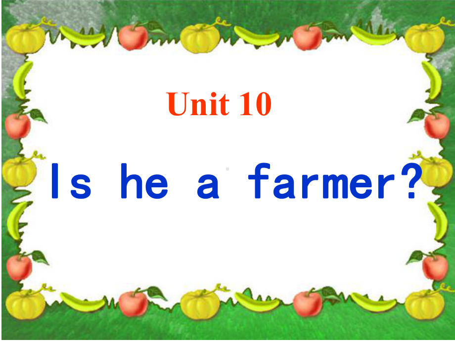 Is-he-a-farmer课件.ppt_第2页