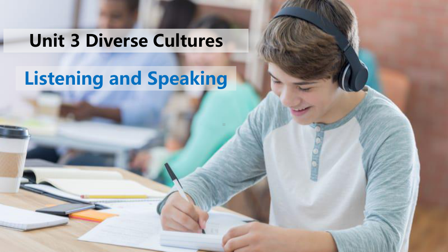 Unit 3 Diverse Cultures listening ppt课件-（2021新）人教版高中英语高一必修第三册.pptx_第1页