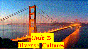 Unit 3 Diverse Cultures Reading and Thinking ppt课件-（2021新）人教版高中英语必修第三册(001).pptx