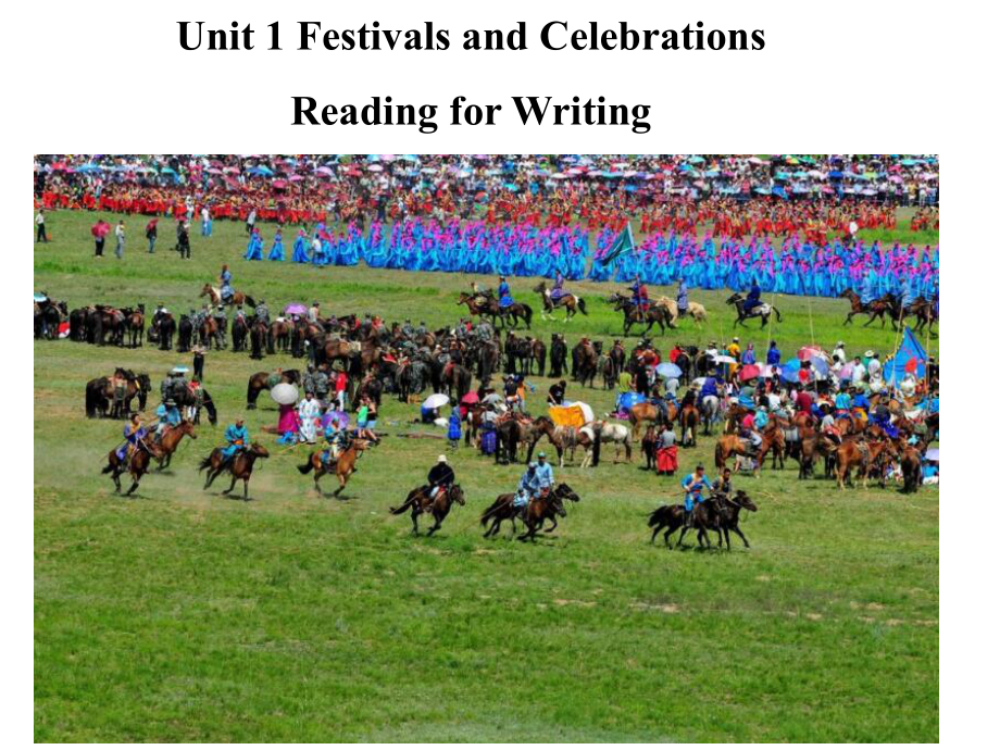 Unit 1 Festivals and Celebrations Reading for Writingppt课件-（2021新）人教版高中英语必修第三册 .pptx_第1页