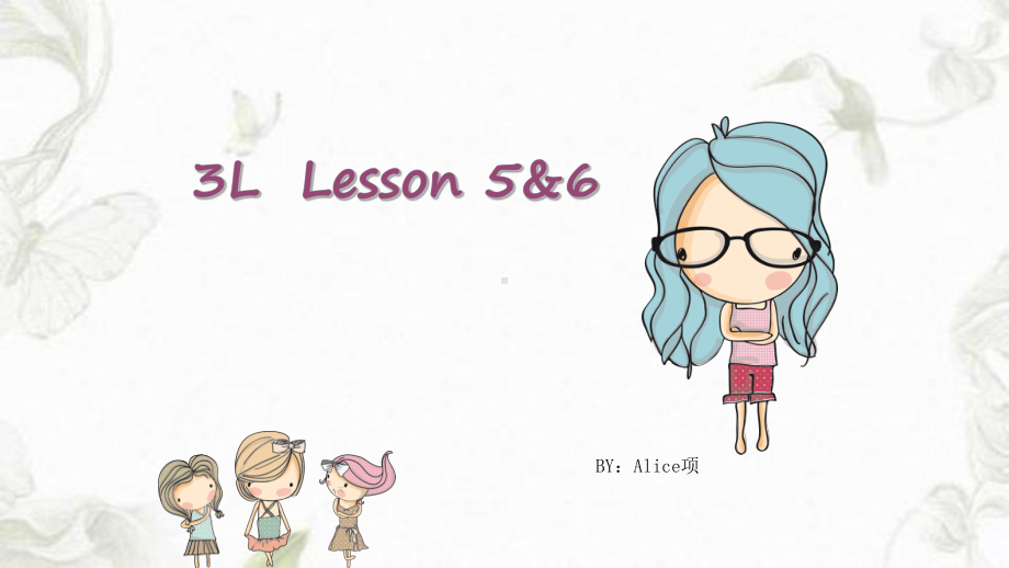 3L-看听学-Lesson-5—6课件.ppt_第1页