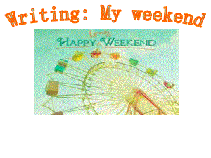 作文-My-weekendPPT课件.ppt