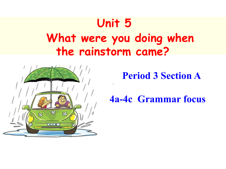 What-were-you-doing-when-the-rainstorm-camePPT课件21-人教版.ppt_第1页