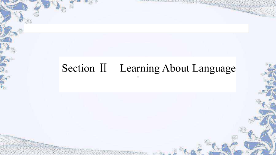 Unit 1 Section Ⅱ Learning About Language ppt课件-(2022新)人教版高中英语选择性必修第一册.ppt_第1页