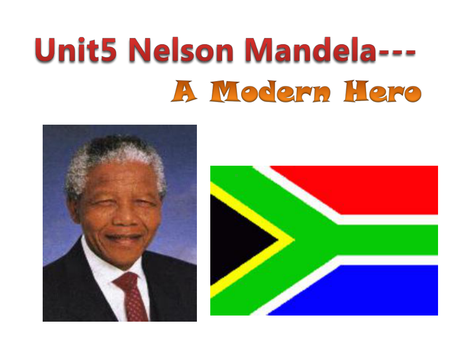 Unit5-Nelson-Mandela—a-modern-hero全单元课件.pptx_第1页