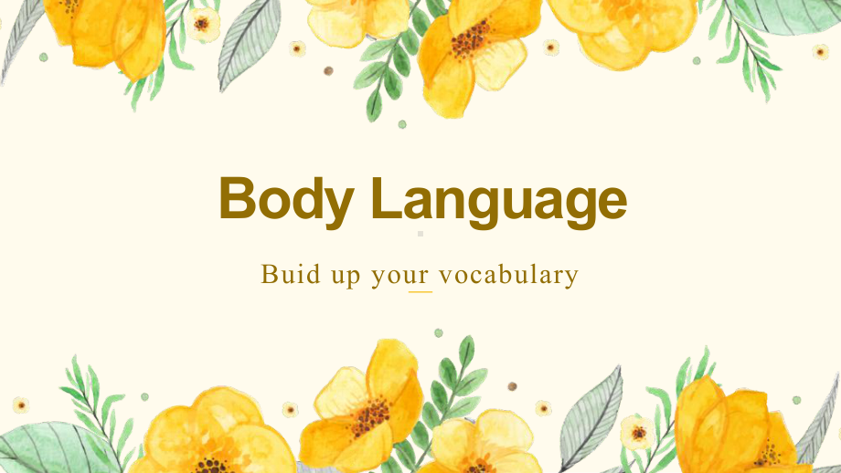 Unit 4 Body Language Vocabulary ppt课件-(2022新)人教版高中英语选择性必修第一册.pptx_第1页