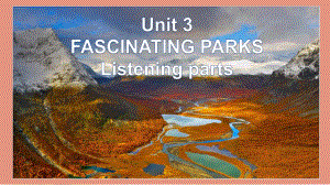 Unit 3 Fascinating Parks Reading for Writingppt课件-(2022新)人教版高中英语选择性必修第一册.pptx