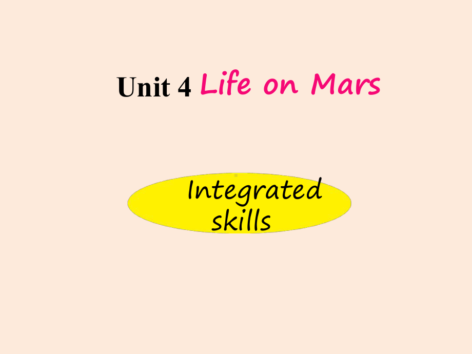 初中英语译林版九年级下册Unit4LifeonMarsIntegratedskills课件.ppt（无音视频）_第1页