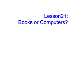 新冀教版八年级英语下册lesson21精品课件.ppt（无音视频）