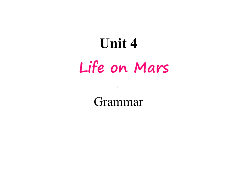 初中英语译林版九年级下册Unit4GrammarLifeonMars课件.ppt（无音视频）_第1页