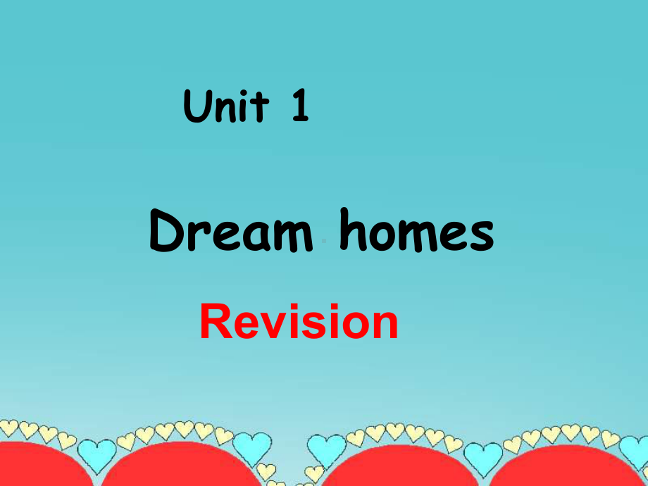 新牛津译林版七年级英语下册《Unit1-Dream-homes》复习课课件.ppt（无音视频）_第1页