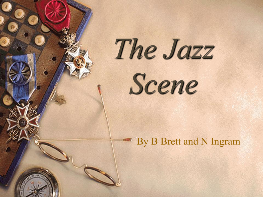 大连外国语大学课件The-Jazz-Scene.ppt_第1页